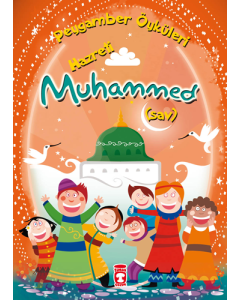 Peygamber Öyküleri - Hazreti Muhammed (SAV)
