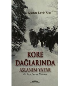 Kore Dağlarında Aslanım Yatar