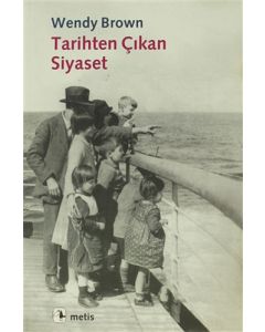Tarihten Çıkan Siyaset