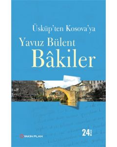 Üsküp’ten Kosova’ya