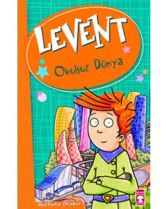 Levent - Okulsuz Dünya