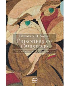 Prisoners of Ourselves