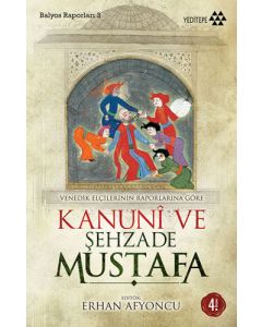 Kanuni ve Şehzade Mustafa