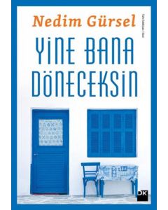 Yine Bana Döneceksin