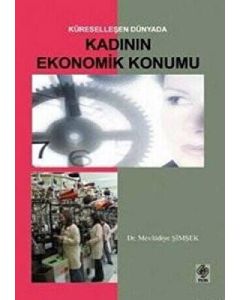 Küreselleşen Dünyada Kadının Ekonomik Konumu