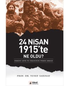 24 Nisan 1915’te Ne Oldu?