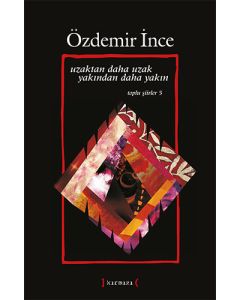 Uzaktan Daha Uzak Yakından Daha Yakın