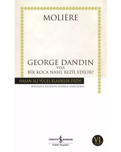 George Dandin veya Bir Koca Nasıl Rezil Edilir?