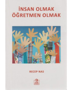 İnsan Olmak Öğretmen Olmak
