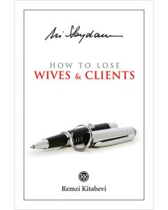 How to Lose Wives & Clients