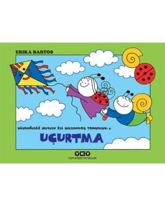Uğurböceği Sevecen ile Salyangoz Tomurcuk 4 – Uçurtma