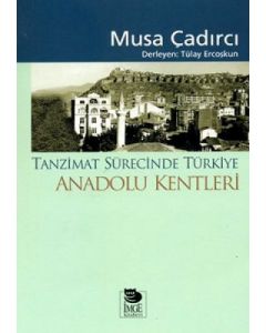 Tanzimat Sürecinde Türkiye - Anadolu Kentleri