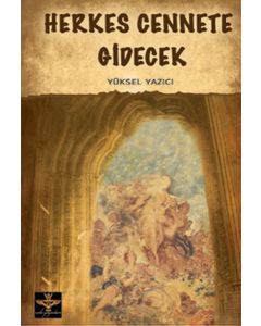 Herkes Cennete Gidecek