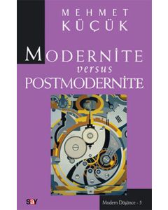 Modernite Versus Postmodernite