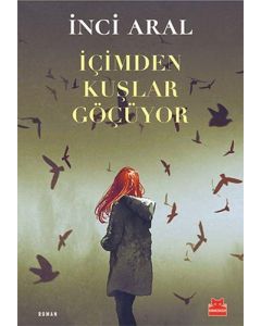 İçimden Kuşlar Göçüyor