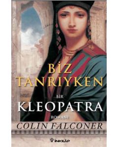 Biz Tanrıyken - Kleopatra