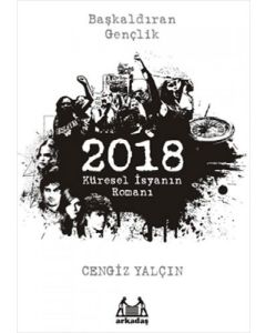 2018: Küresel İsyanın Romanı