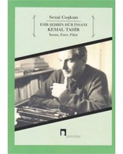 Esir Şehrin Hür İnsanı Kemal Tahir