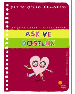 Çıtır Çıtır Felsefe 21 - Aşk ve Dostluk 