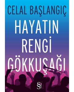 Hayatın Rengi Gökkuşağı