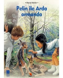 Pelin ile Arda Ormanda