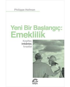 Yeni Bir Başlangıç: Emeklilik