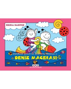Uğurböceği Sevecen ile Salyangoz Tomurcuk 6 – Deniz Macerası