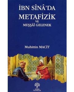İbn Sina’da Metafizik ve Meşşai Gelenek