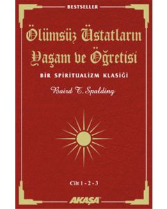 Ölümsüz Üstatların Yaşam ve Öğretisi Cilt: 1-2-3