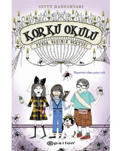 Korku Okulu 2 - Eyvah Başımız Dertte! 