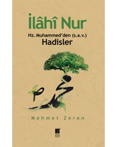 İlahi Nur Hz. Muhammed'den Hadisler