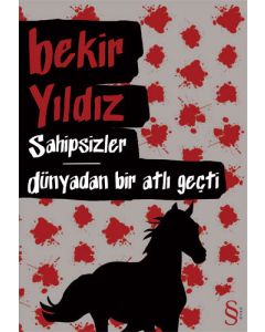 Sahipsizler - Dünyadan Bir Atlı Geçti