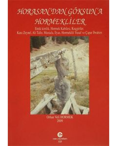 Horasan’dan Göksun’a Hormekliler