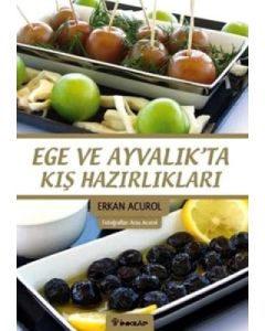 Ege ve Ayvalık'ta Kış Hazırlıkları