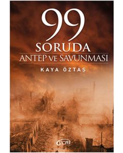 99 Soruda Antep ve Savunması