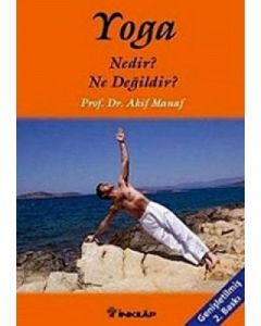 Yoga Nedir? Ne Değildir?