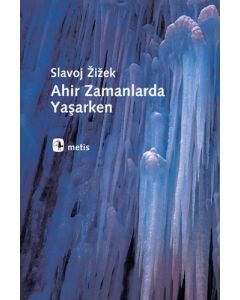 Ahir Zamanlarda Yaşarken