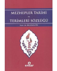 Mezhepler Tarihi ve Terimleri Sözlüğü