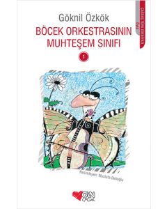 Böcek Orkestrasının Muhteşem Sınıfı - 1