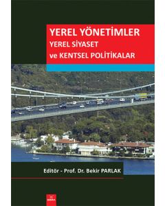 Yerel Yönetimler Yerel Siyaset ve Kentsel Politikalar