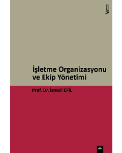 İşletme Organizasyonu ve Ekip Yönetim