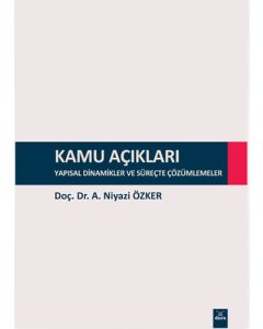 Kamu Açıkları - Yapısal Dinamikler ve Süreçte Çözümlemeler