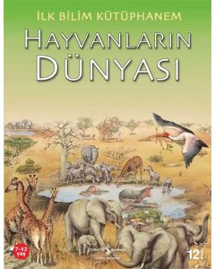 İlk Bilim Kütüphanem – Hayvanların Dünyası
