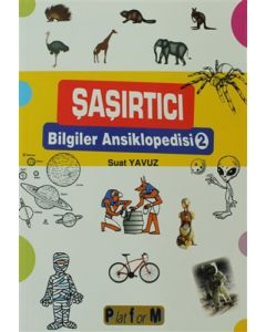 Şaşırtıcı Bilgiler Ansiklopedisi 2