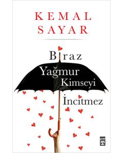 Biraz Yağmur Kimseyi İncitmez