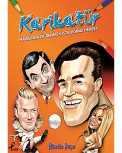 Karikatür Hakkında Öğrenmek İstediğiniz Her Şey