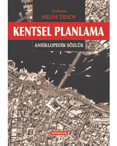Kentsel Planlama - Ansiklopedik Sözlük