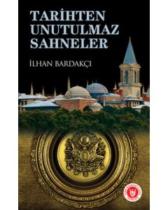 Tarihten Unutulmaz Sahneler