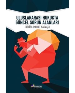 Uluslararası Hukukta Güncel Sorun Alanları