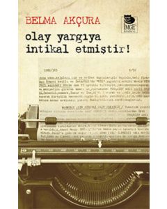 Olay Yargıya İntikal Etmiştir!